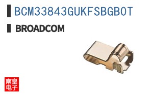 BCM33843GUKFSBGB0T|��ͨ��Ʒ�ͺ�