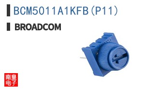 BCM5011A1KFB(P11)