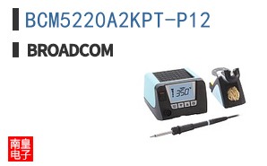 BCM5220A2KPT-P12