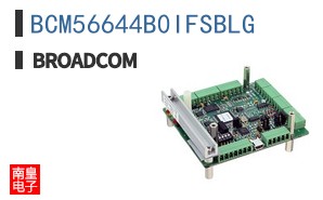 BCM56644B0IFSBLG|��ͨ��Ʒ�ͺ�