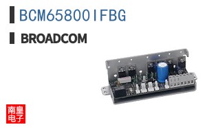 BCM65800IFBG|��ͨ��Ʒ�ͺ�