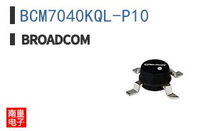 BCM7040KQL-P10