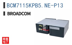 BCM7115KPB5.NE-P13|��ͨ��Ʒ�ͺ�