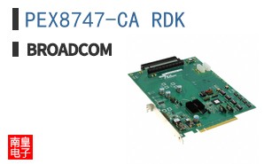 PEX8747-CA RDK|��ͨ��Ʒ�ͺ�